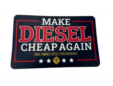Full Force Make Diesel Cheap Again Sticker